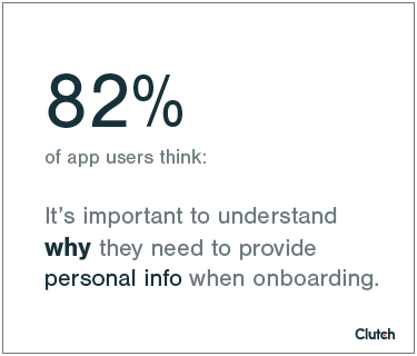 App users want to know why they provide personal info onboarding