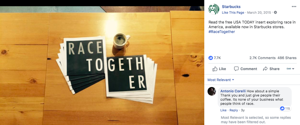 Starbucks received backlash for their #RaceTogether campaign to address racial tension and injustice in the United States. 