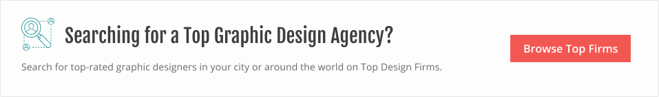 Find a graphic design company on Top Design Firms. 