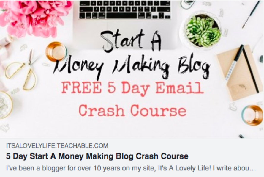 The sponsored post read "Start a Money Making Blog," offered a free 5 day email crash course, and featured an appealing photo. 