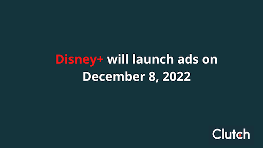 What the New Disney+ Ad Tier Means for Disney, Advertisers, and