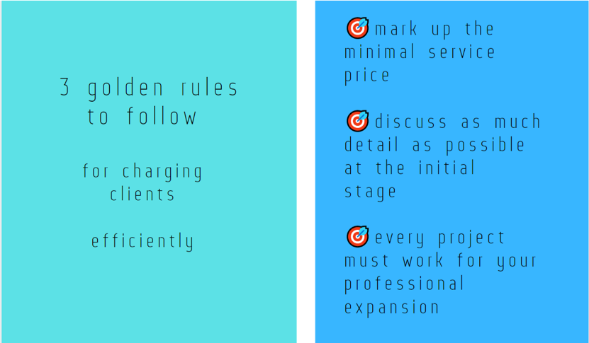 3 golden rules to follow for charging clients efficiently